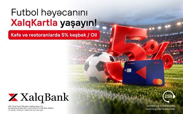 Futbol həyəcanı XalqKartla daha sərfəli